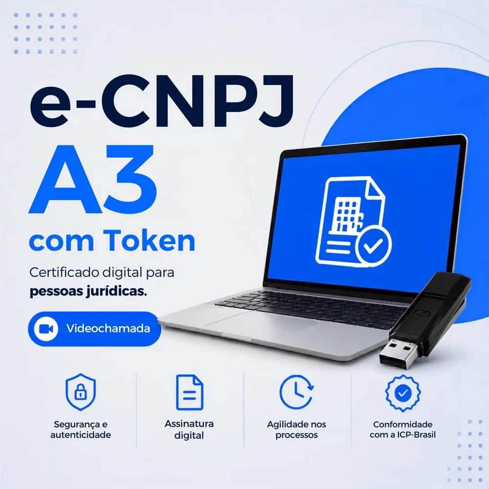 Certificado Digital e-CNPJ A3 com Token — validade de 2 anos